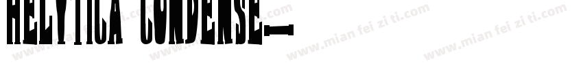 Helvtica Condense字体转换